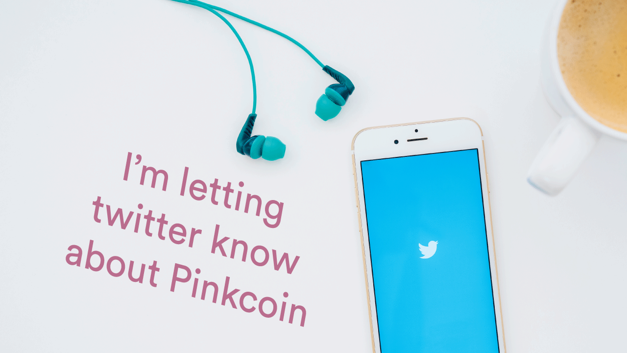 I'm letting twitter know about Pinkcoin