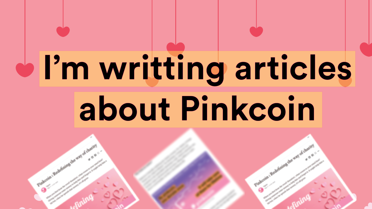 I’m writing articles about Pinkcoin
